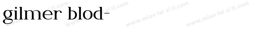 gilmer blod字体转换